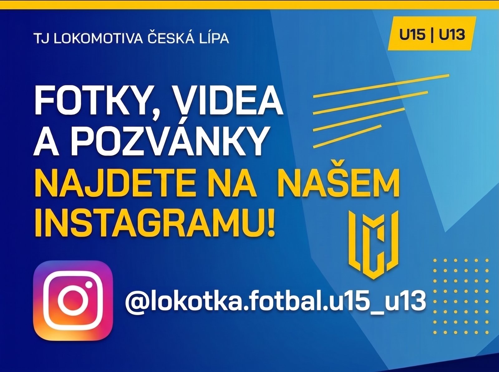 U15 a U13 naplno na Instagramu.